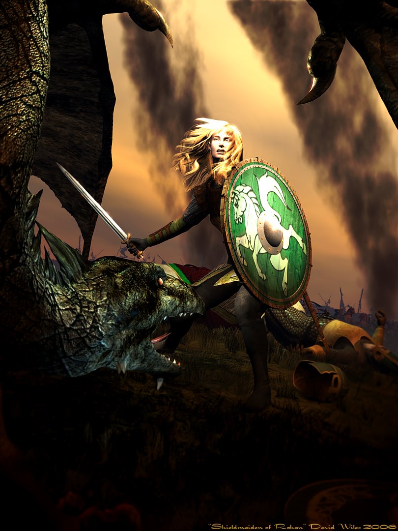 You are a daughter of kings, a shieldmaiden of Rohan